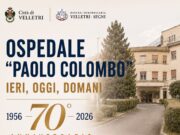 Ospedale “Paolo Colombo” di Velletri, settant’anni di storia al servizio del territorio ospedale velletri