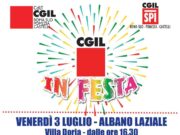 Albano Laziale, domani 3 Luglio la “Festa della CGIL” a Villa Doria con molte iniziative cgil festa estate
